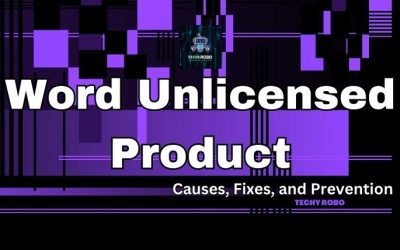 Resolving Word Unlicensed Product Issue: Step-by-Step Solutions and Preventive Measures